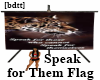 [bdtt]Speakfor Them Flag