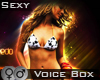 Sexy  Voice Box