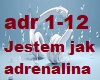 Jestem jak adrenalina