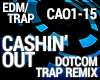Trap - Cashin' Out