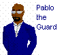 Pablo the Latin guard