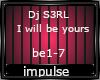 Dj S3rl - i'll be yours