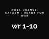 2WEI, - Ready for war