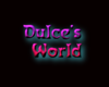 Dulce's world light