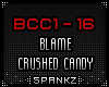 Blame - Crusher Candy