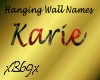 [B69]Karie Name Hanging