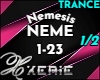 NEME Nemesis 1/2 -Trance