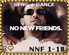 !C No New Friends S+D