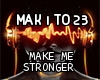 Make Me Stronger