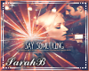 SB| Say Something