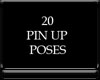 {*A} 20 Pin Up Pose Pack