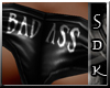#SDK# BadAss Sexy Pants