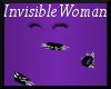 ~INVISIBLE WOMAN