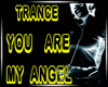 Trance- You are my angel