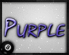 o: Purple.