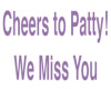 Cheers To Patty
