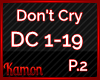 MK| Don't Cry Part 2