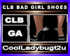 CLB BAD GIRL SHOES