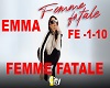EMMA - FEMME  FATALE