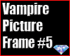 Vampire Picture Frame #5