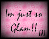 [J] Im just so GLAM!!
