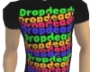DropDead! Tee
