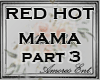 ae~RED HOT MAMA  #3