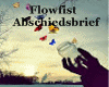 Flowfist-Abschiedsbrief