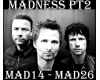 MUSE - Madness PT2