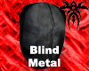 Blind Metal Mask