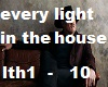 every light in the house