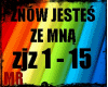 ZNOW JESTES ZE NMA