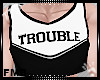 [TFD]Trouble