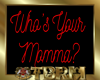 [TBRM] Who's Your Momma