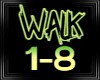 WALK 1-8