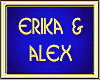 ERIKA & ALEX