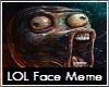 LOL Face Meme Pic