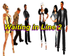 Waiting In Line 2