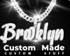 Custom Brooklyn Chain