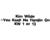 Kim Wilde - You Keep Me