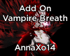 Body Add -Vampire Breath