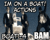 Im On A Boat! Actions