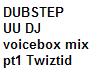 UU dj mix voicebox pt1