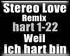 Stereo Love - Weil ich h