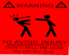 warning toavoid injury
