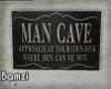 .B. Man Cave