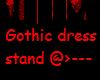Gothic dress stand
