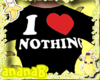 I <3 Nothing (B)
