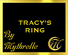 TRACY'S RING
