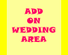 ADD ON WEDDING AREA